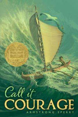 Call it Courage, A Compelling Adventure Story